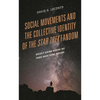 Social Movements and the Collective Identity of the Star Trek Fandom: Boldly Going Where No Fans Have Gone Before - Paperback