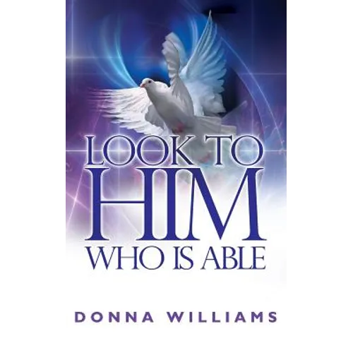 Look To Him Who Is Able - Paperback