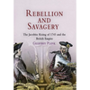 Rebellion and Savagery: The Jacobite Rising of 1745 and the British Empire - Hardcover