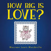 How Big Is Love? - Paperback