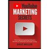 You Tube Marketing Secrets: How to go viral, growing followers, become an influencer and make money - Paperback