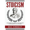 Stoicism: A Beginner's Guide to the History & Philosophy of Stoicism - Paperback