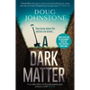 A Dark Matter: Volume 1 - Paperback