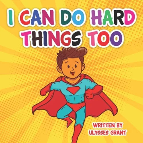 I Can Do Hard Things Too - Paperback