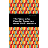 The Voice of a People: Speeches from Black America - Paperback