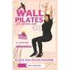 wall pilates for women over 40: the ultimate 30 days challenge to improve strength, balance and flexibiity - Paperback