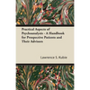 Practical Aspects of Psychoanalysis - A Handbook for Prospective Patients and Their Advisors - Paperback