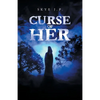 Curse of Her - Paperback