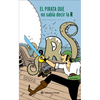 El El Pirata Que No Sabía Decir La R - Hardcover