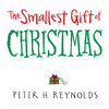 The Smallest Gift of Christmas - Hardcover
