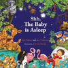 Shh. The Baby is Asleep: Your favourite baby animals bedtime story. - Paperback