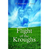 Flight of the Kroughs - Paperback