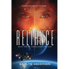 Reliance: Book One of the Reliance Trilogy - Paperback