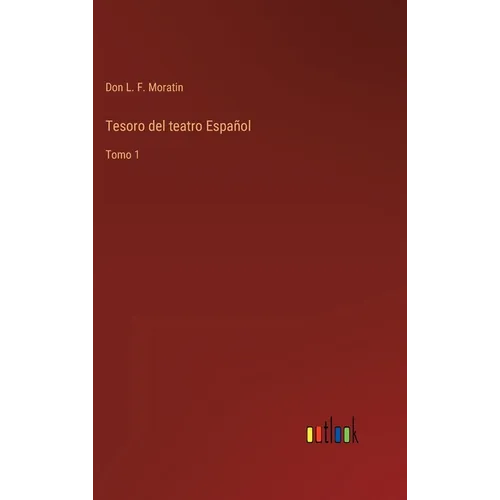 Tesoro del teatro Español: Tomo 1 - Hardcover