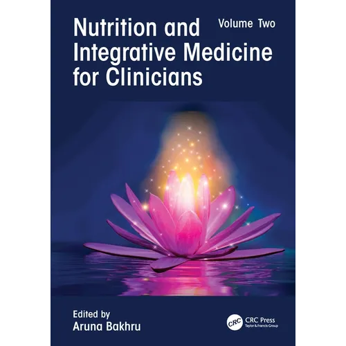 Nutrition and Integrative Medicine for Clinicians: Volume Two - Paperback