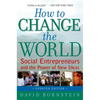 How to Change the World: Social Entrepreneurs and the Power of New Ideas (Updated) - Paperback