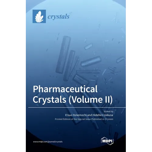 Pharmaceutical Crystals (Volume II) - Hardcover