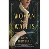 The Woman Before Wallis: A Novel of Windsors, Vanderbilts, and Royal Scandal - Paperback