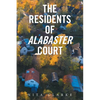 The Residents of Alabaster Court - Paperback