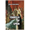 Isabella of Spain - Hardcover
