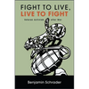 Fight to Live, Live to Fight: Veteran Activism after War - Paperback