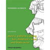 Metric Pattern Cutting for Children's Wear and Babywear: From Birth to 14 Years - Hardcover