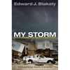 My Storm: Managing the Recovery of New Orleans in the Wake of Katrina - Hardcover