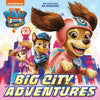 Paw Patrol: The Movie: Big City Adventures (Paw Patrol) - Paperback