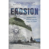 Erosion: Of Friendship, Dreams and the Edge of a Cliff - A Novel - Paperback