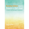 Rereading Galatians from the Perspective of Paul's Gospel: A Literary and Theological Commentary - Paperback