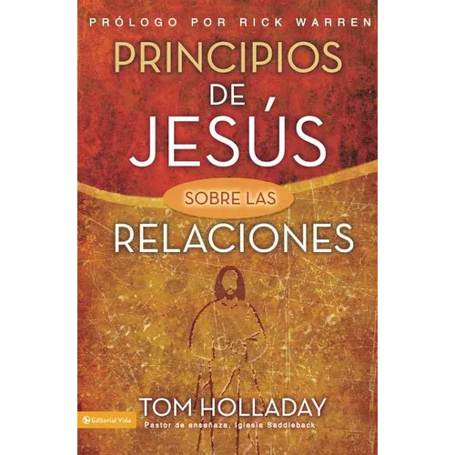 Los Principios de Jesus Sobre las Relaciones = The Relationship Principles of Jesus = The Relationship Principles of Jesus = The Relationship Principl - Paperback