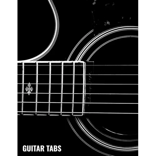 Guitar Tabs: Guitar Chord and Tablature Staff Music Paper for Musicians, Teachers and Students (8.5x11 - 150 Pages) - Paperback