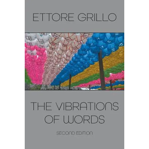 The Vibrations of Words: Second Edition - Paperback