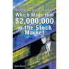 How I Made Money Using the Nicolas Darvas System, Which Made Him $2,000,000 in the Stock Market - Hardcover