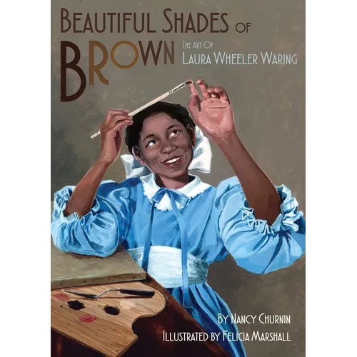 Beautiful Shades of Brown: The Art of Laura Wheeler Waring - Hardcover