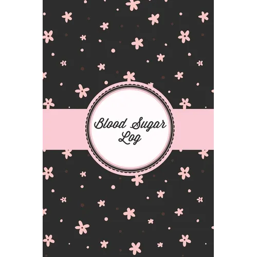 Blood Sugar Log: Daily Record & Keep Track Glucose Levels Readings, Diabetes Monitoring Journal, Diabetic Gift, Breakfast, Lunch, Dinner, Bedtime, Boo - Paperback