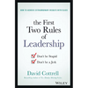 The First Two Rules of Leadership: Don't Be Stupid, Don't Be a Jerk - Hardcover