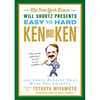 The New York Times Will Shortz Presents Easy to Hard KenKen: 300 Logic Puzzles That Make You Smarter - Paperback