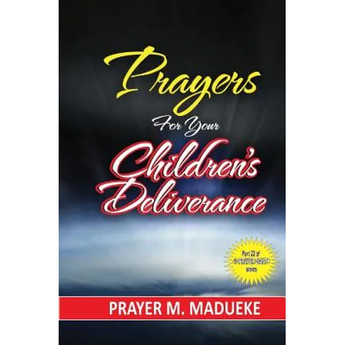 Prayers for your children's deliverance - Paperback