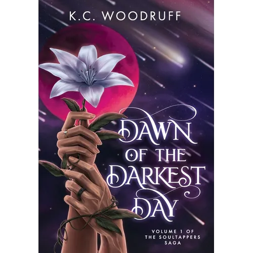 Dawn of the Darkest Day: Volume 1 of the Soultappers Saga - Hardcover