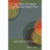 Divine Liturgy: A Student Study Text - Paperback