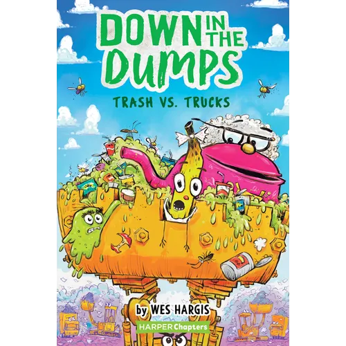 Down in the Dumps #2: Trash vs. Trucks - Paperback