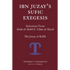 Ibn Juzay's Sufic Exegesis: Selections from Kitab al-Tashil li-Ulum al-Tanzil - Paperback