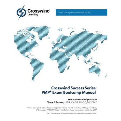 Crosswind Success Series: PMP Exam Bootcamp Manual (with Exam Simulation App) - Paperback