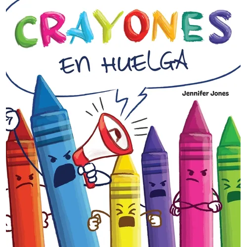 Crayones en Huelga: Un libro infantil divertido, con rimas y leído en voz alta sobre el respeto y la amabilidad por los útiles escolares - Hardcover