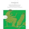 Workbook for Koine Greek Grammar: A Beginning-Intermediate Exegetical and Pragmatic Handbook - Paperback