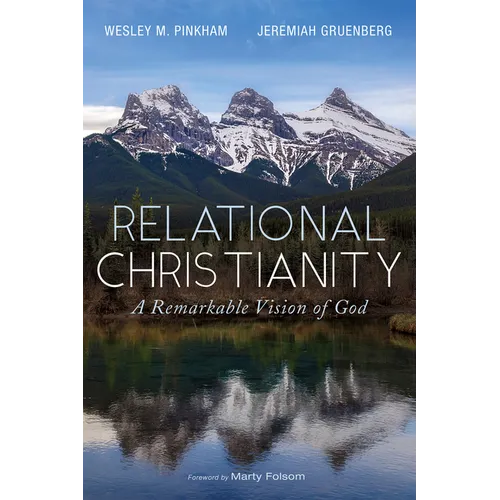 Relational Christianity: A Remarkable Vision of God - Paperback