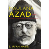 Maulana Azad: A Life - Hardcover