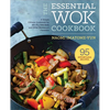 The Essential Wok Cookbook: A Simple Chinese Cookbook for Stir-Fry, Dim Sum, and Other Restaurant Favorites - Paperback