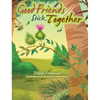 Good Friends Stick Together - Hardcover